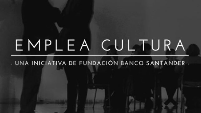 Fundación Banco Santander lanza la tercera edición de 'Emplea Cultura'